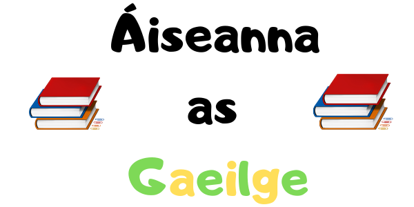 Áiseanna as Gaeilge