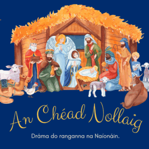 An Chéad Nollaig (Dráma Ranganna na Naíonáin)
